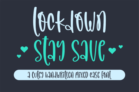 Lockdown Stay Save: A Strategic Approach to Typography for Purposeful Design